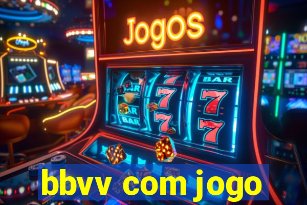 bbvv com jogo